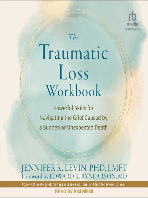 Title details for The Traumatic Loss Workbook by Jennifer R. Levin, PhD, LMFT - Available